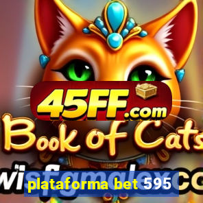 plataforma bet 595